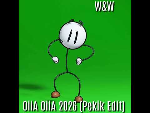 W&W - OIIA OIIA 2026 (Pekik Edit)