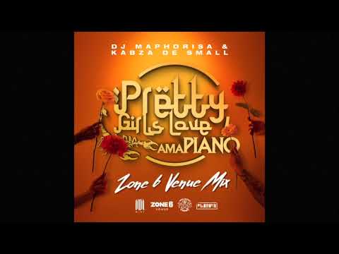 DJ Maphorisa & Kabza De Small - Pretty Girls Love Amapiano, Zone 6