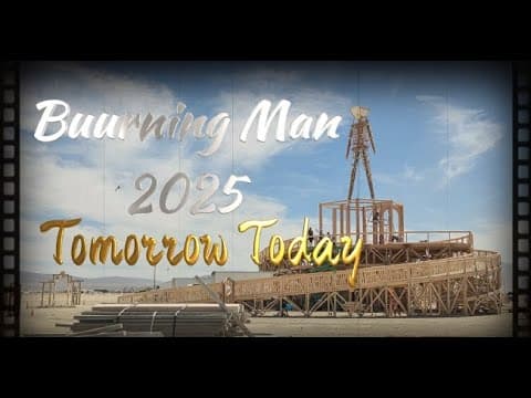 Burning Man 2025: Tomorrow Today