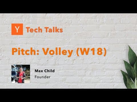 Volley (W18) - YC Tech Talks: Gaming 2020 (November 9th, 2020)