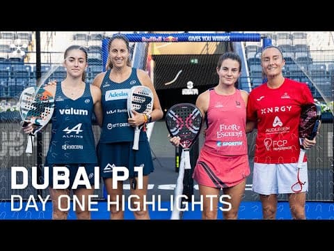 Dubai Premier Padel P1: Highlights day 1 (women)