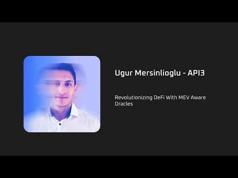 Revolutionizing DeFi With MEV Aware Oracles - Ugur Mersinlioglu
