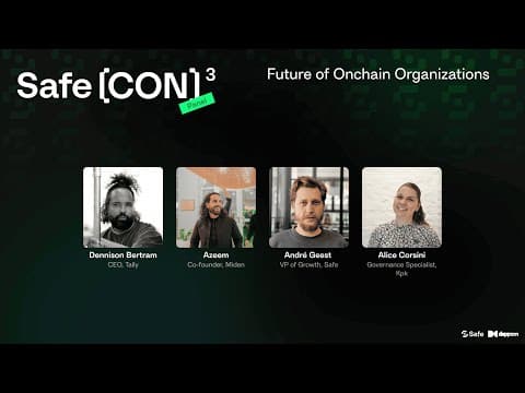 Future of Onchain Organizations Safe{CON}3 Track