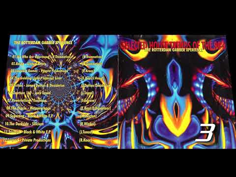 Selected House Trends of The 90 - The Rotterdam Gabber Xperience [1997]