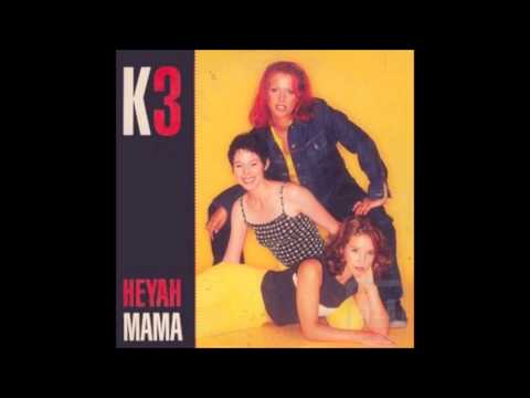 K3 — Heyah Mama