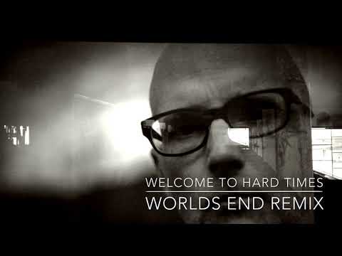 Moby - Welcome to Hard Times (World's End Remix)