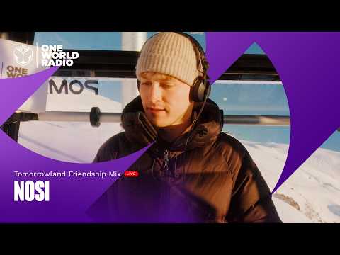 Tomorrowland Friendship Mix LIVE with NOSI
