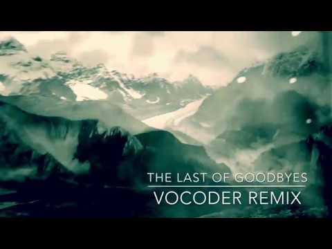 Moby - The Last of Goodbyes (Vocoder Remix)