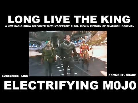AFTER THE VOICE OF KING T'CHALLA.  (CHADWICK B) ELECTRIFYING MOJO LIVE ON THE RADIO WITH RUN DMC/MFA