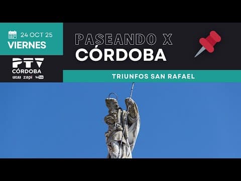 Walking the Triunfos de San Rafael, Córdoba