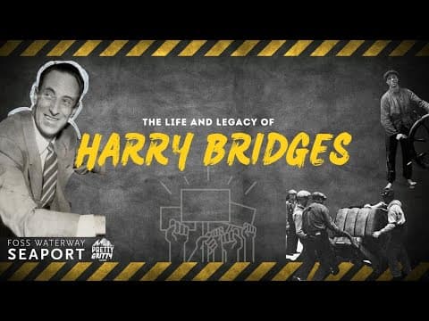 A maritime museum traces the long career of Harry Bridges