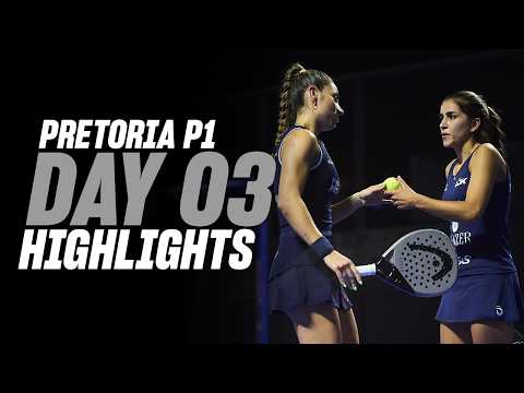 Pretoria Premier Padel P1: Day 3 - Women's Highlights