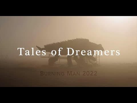 Tales of Dreamers: Burning Man 2022