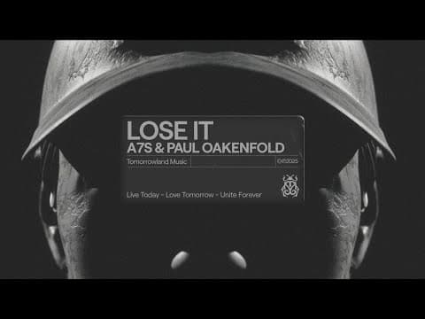 A7S & Paul Oakenfold - Lose It (Official Audio)
