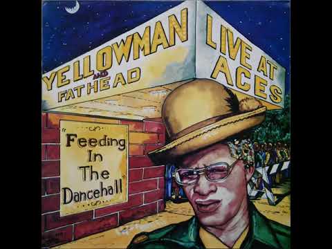 Yellowman & Fathead - Live At Aces (Music Works LP 1982)