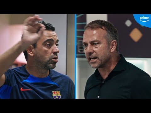 HANSI FLICK 🆚 XAVI - TEAM TALK STYLES | Part 1