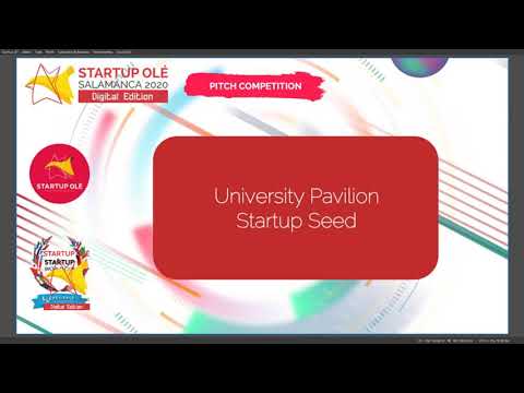 Startup OLÉ 2020 Pitch Competition: University Pavilion // Startup Seed