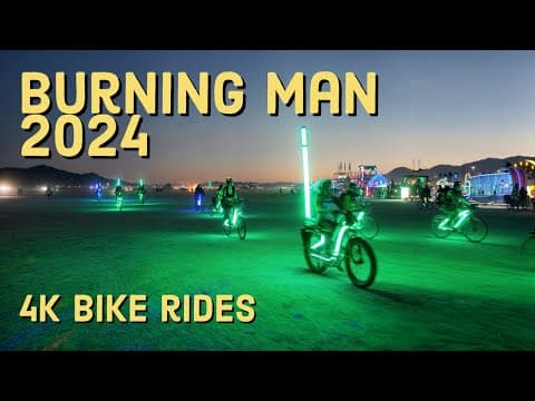 Burning Man 2024 : 4K Bike Rides