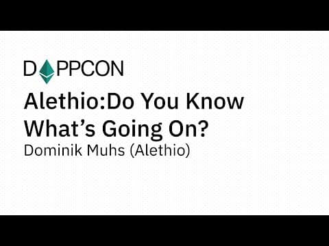 Alethio: Do You Know What’s Going On? - Dominik Muhs (Alethio)