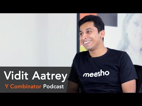 Vidit Aatrey on Building Meesho, India's Top Reselling Platform, with Adora Cheung