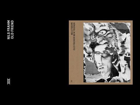 Nils Frahm — "Old Friends New Friends"