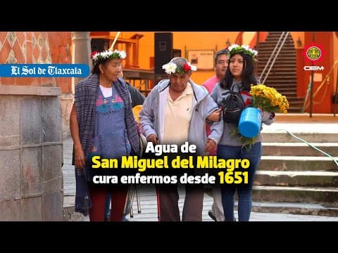 The Miracle Spring of San Miguel, 400 Years On