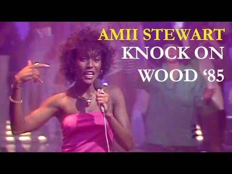 Amii Stewart — Knock on Wood
