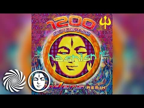 1200 Micrograms - Hashish (Faders Remix)