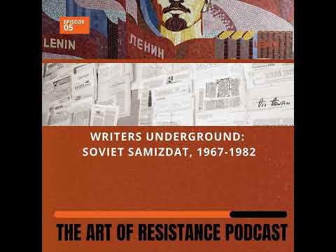 Writers underground: Soviet samizdat 1967-1982