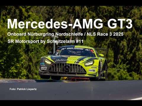 Onboard NLS Race 3 2025 Mercedes-AMG GT3 Härtling SR Motorsport by Schnitzelalm Nordschleife