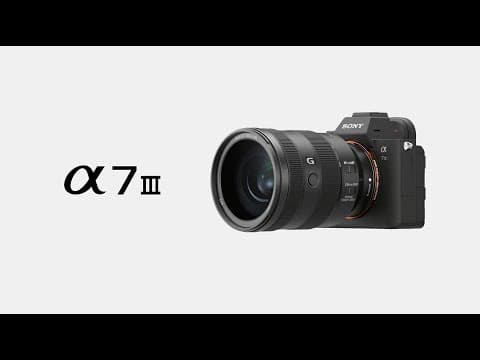 Introducing Sony Alpha 7 III