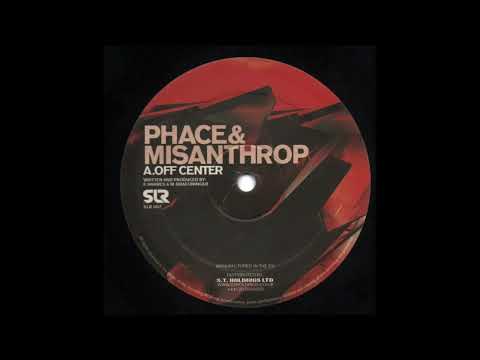Phace & Misanthrop - Off Center