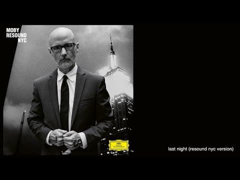 moby - 'Last Night' (Resound NYC version) (Official Audio)