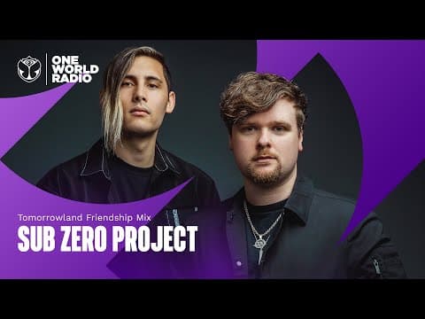 Tomorrowland Friendship Mix with Sub Zero Project