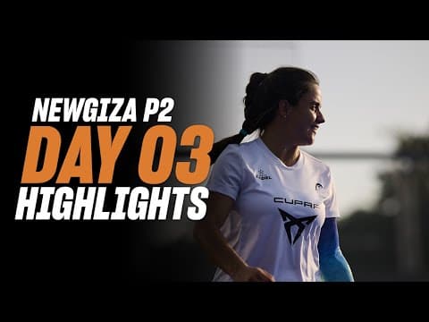 NewGiza Premier Padel P2 : Day 3 – Women's Highlight