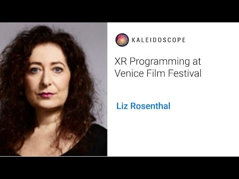 XR Programming at Venice Film Festival with Liz Rosenthal
