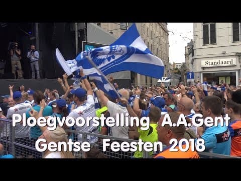 Samenvatting Ploegenvoorstelling van A.A.Gent - Gentse Feesten 2018