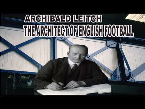 Archibald Leitch, the man who built the grounds
