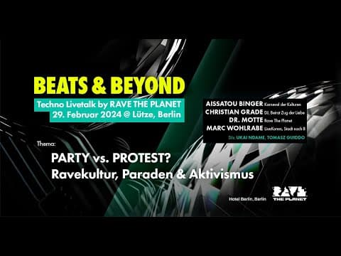 BEATS & BEYOND #:2 PARTY vs. PROTEST? Ravekultur, Paraden & Aktivismus (29.02.2024)