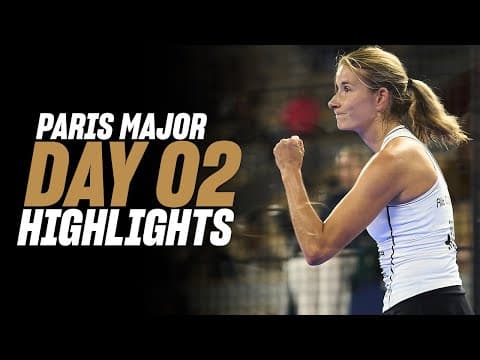 Alpine Paris Premier Padel Major : Day 2 – Women's Highlight