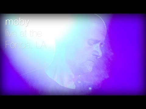 Moby - Go (Live at The Fonda, L.A.)