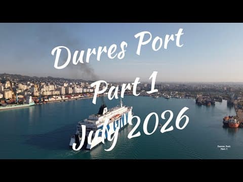 Durrës Port | Morning Drone Views of Albania's Largest Port | July 2026 Part 1