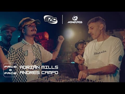 ADRIÁN MILLS F2F ANDRES CAMPO | FACE 2 FACE: MONEGROS