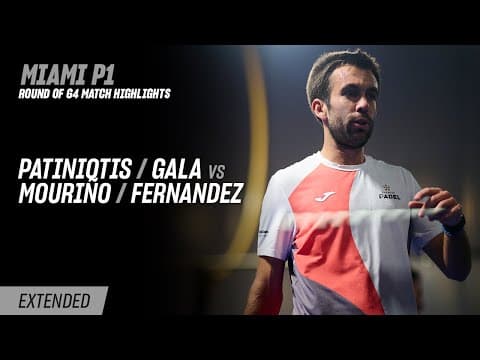 Miami Premier Padel P1 Patiniotis / Gala vs. Mouriño / Fernandez (R64 Highlight)