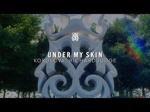 Korolova & Richard Judge - Under My Skin (Official Audio)