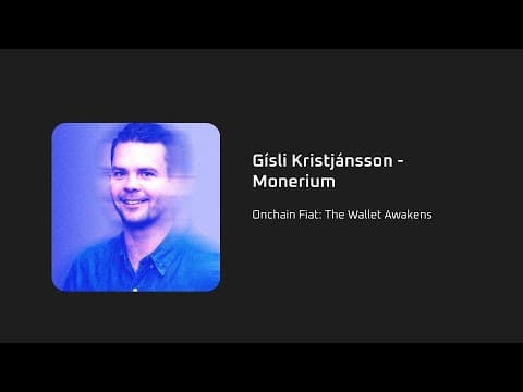 Onchain Fiat: The Wallet Awakens - Gísli Kristjánsson