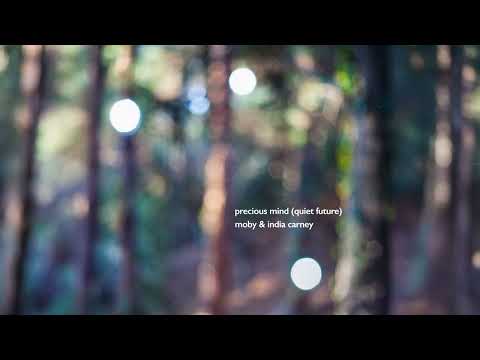 Moby & India Carney - 'Precious Mind (Quiet Future)' (Official Audio)
