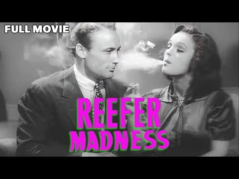 Reefer Madness, the full 1936 propaganda feature