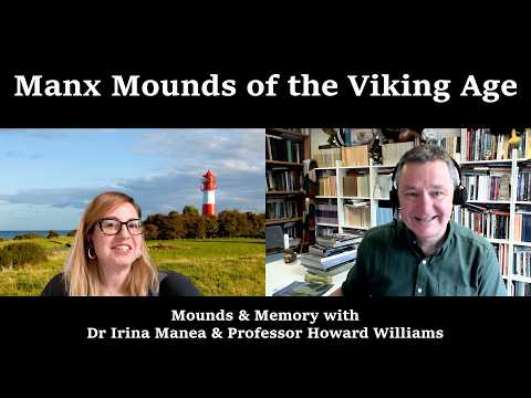 Manx Mounds of the Viking Age