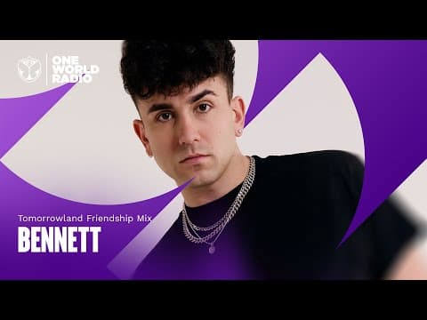 Tomorrowland Friendship Mix with BENNETT